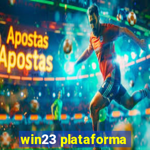 win23 plataforma